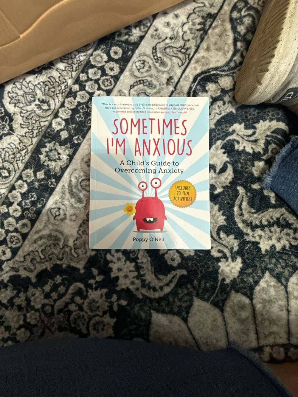Sometimes I'm Anxious: A Child's Guide to Overcoming Anxiety by Poppy O'Neill